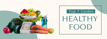 Platilla de diseño Top Seven Guides Healthy Food Facebook cover