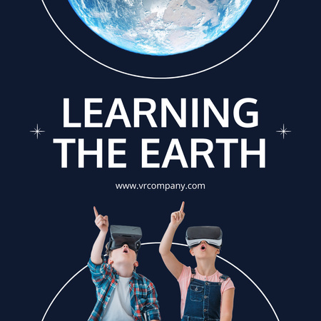 Virtual Reality Education Exploring Planet Earth Instagram AD Design Template
