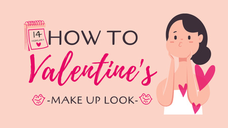 Предложение праздничного макияжа на День святого Валентина Youtube Thumbnail – шаблон для дизайна