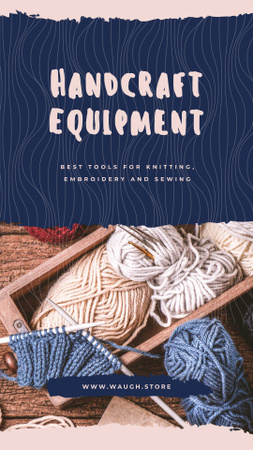 Handcraft equipment Store with Wool yarn skeins Instagram Story Design Template