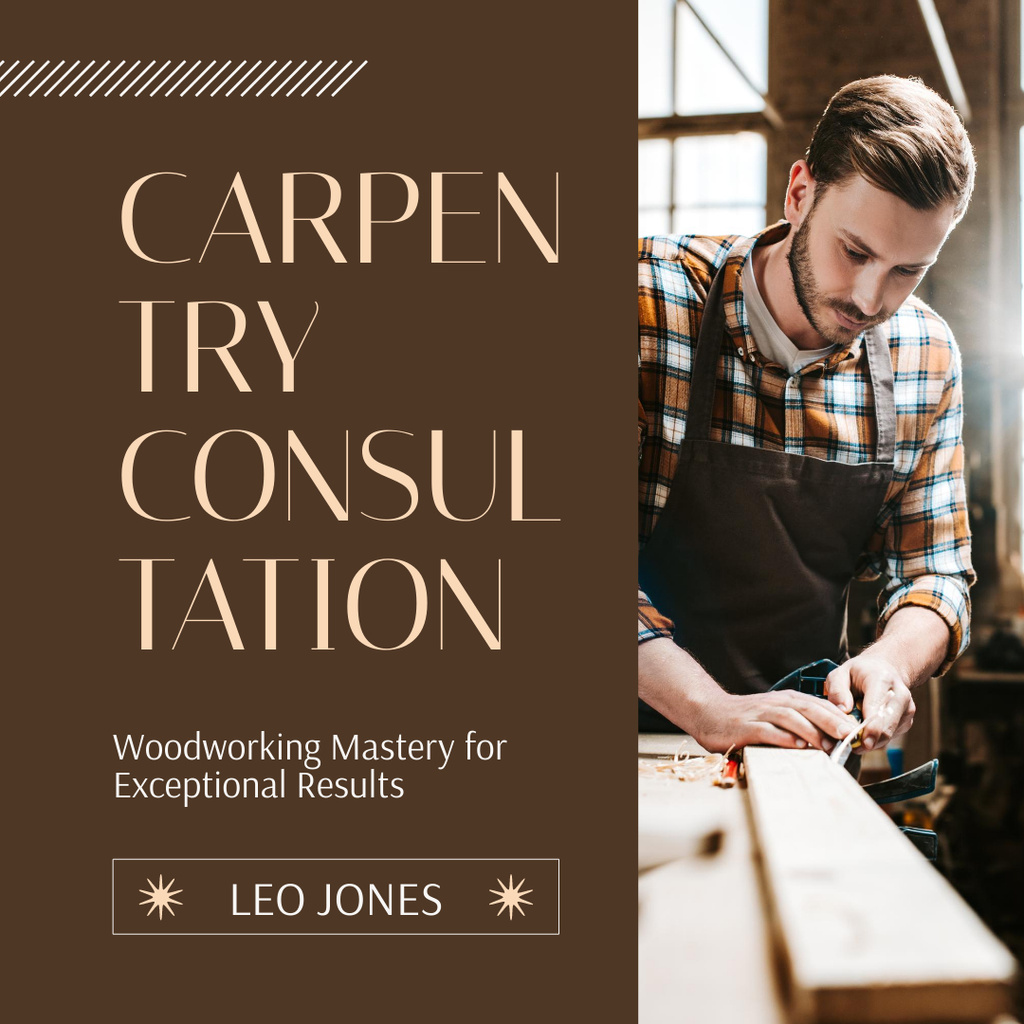 Masterful Carpentry Service And Consultation Offer Instagram AD Πρότυπο σχεδίασης