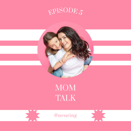 Podcast Episode about Mom Instagram – шаблон для дизайна