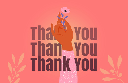 Platilla de diseño Cute Thankful Phrase with Hand Holding Flower Thank You Card 5.5x8.5in