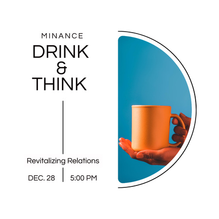 Designvorlage Announcement Of Meeting Drink&Think für Instagram