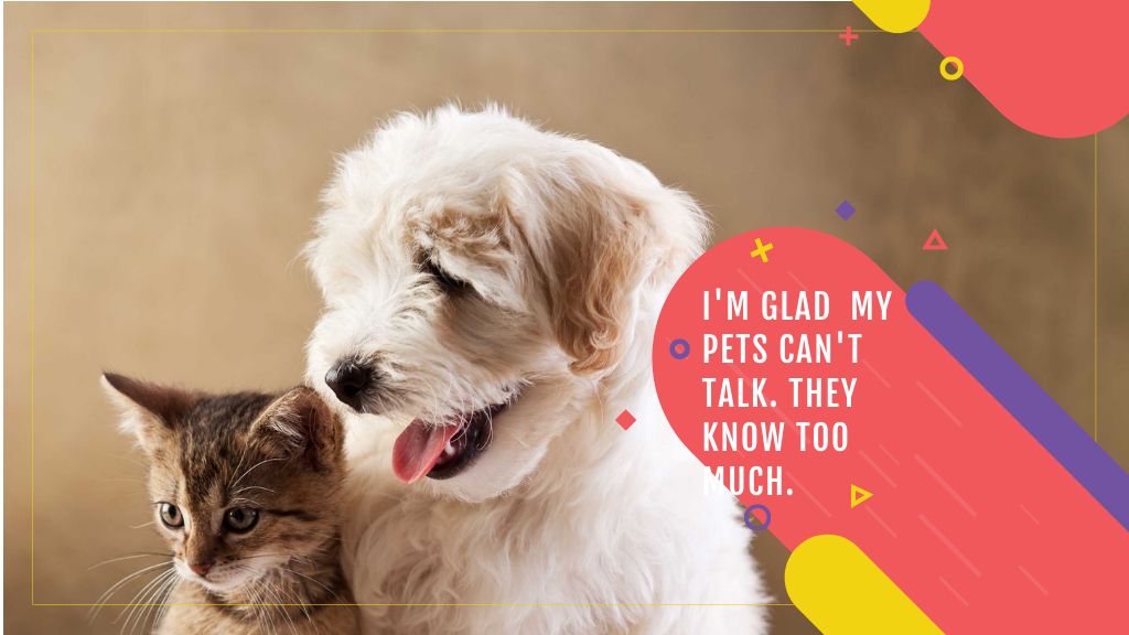 Pets Quote Cute Dog and Cat Title – шаблон для дизайна