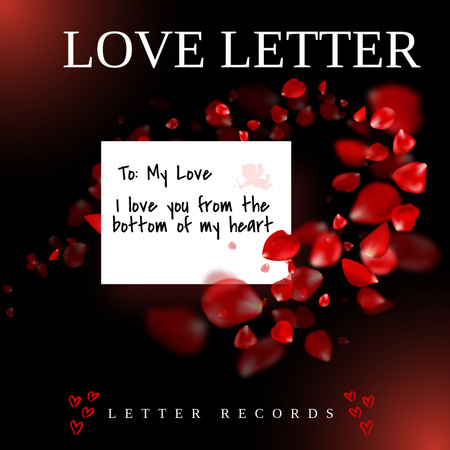 Designvorlage Romantische Note, umgeben von roten Blütenblättern und weißem Text auf dunklem Hintergrund für Album Cover