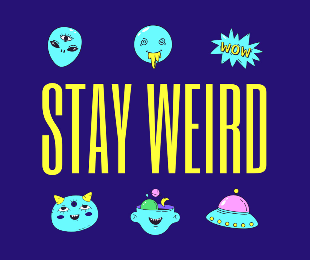 Designvorlage Inspiration for Staying Weird with Cute Strange Characters für Facebook