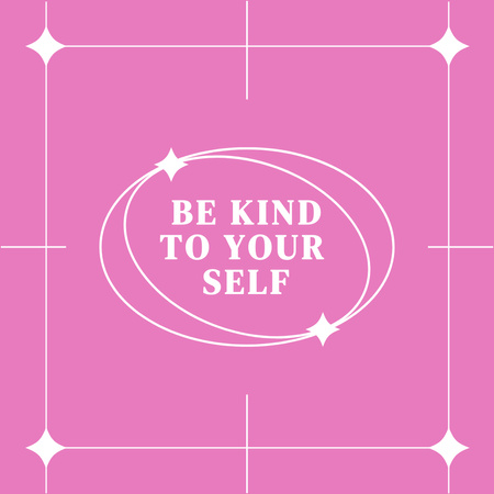 Platilla de diseño Be kind to your self Instagram