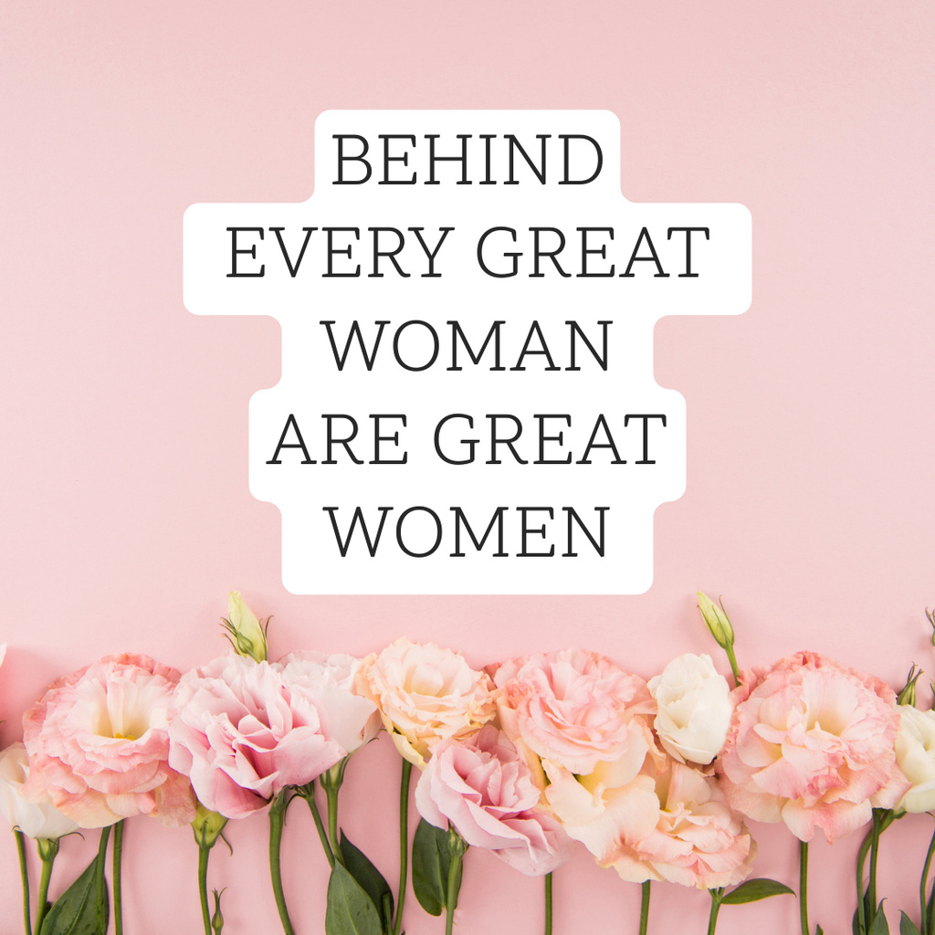 Ontwerpsjabloon van Instagram van Girl Power Inspiration with Tender Pink Flowers