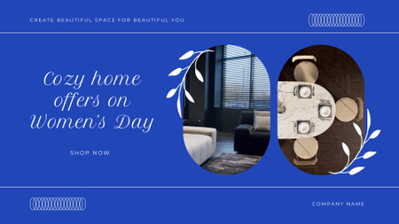 Ontwerpsjabloon van Full HD video van Cosy Home Interiors-aanbieding op Vrouwendag