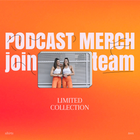 Platilla de diseño Podcast Merch Offer with Girls in Same Outfit Podcast Cover