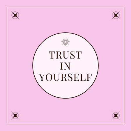 Plantilla de diseño de Trust In Yourself Instagram 