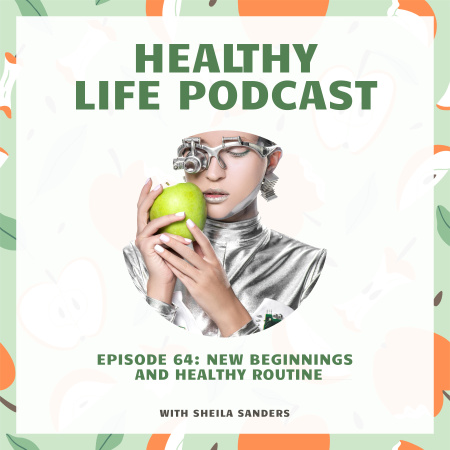 Platilla de diseño Podcast Topic about Healthy Life Podcast Cover