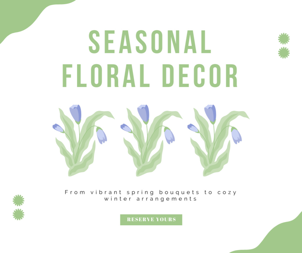 Fragrant Seasonal Flowers for Decoration for Any Occasion Facebook Šablona návrhu