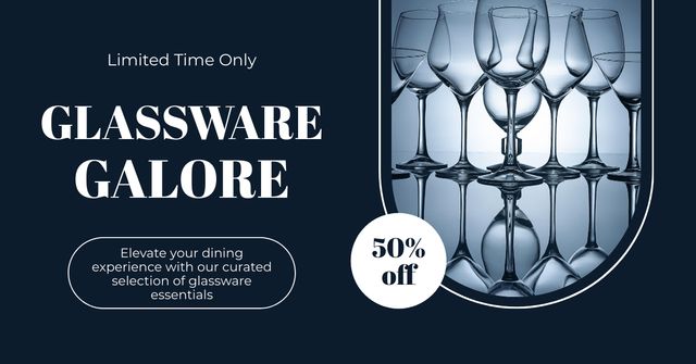 Limited-time Offer Of Glass Drinkware Galore At Half Price Facebook AD Design Template
