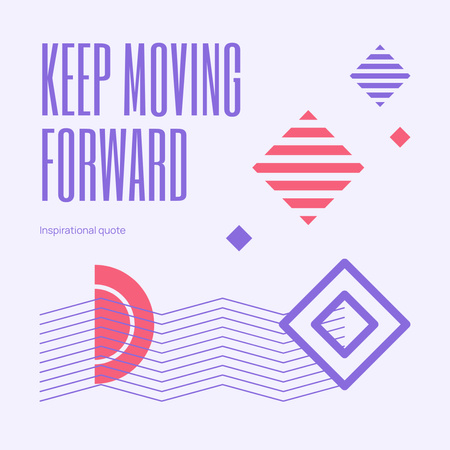 Designvorlage Inspirierendes Zitat „Moving Forward“ mit geometrischen Elementen für Instagram
