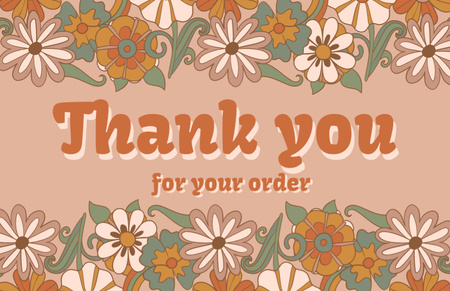 Thank You For Your Order Message with Blooming Flowers on Beige Thank You Card 5.5x8.5in Design Template