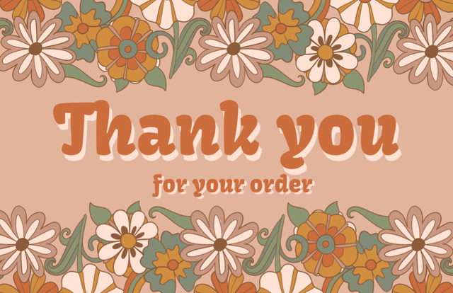 Thank You For Your Order Message with Blooming Flowers on Beige Thank You Card 5.5x8.5in Tasarım Şablonu