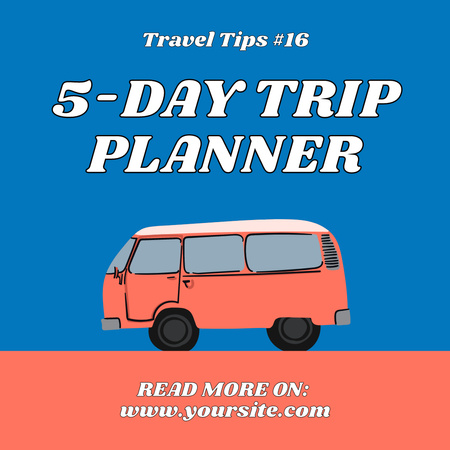 Five Day Trip Planner with Mini Bus Instagram Design Template