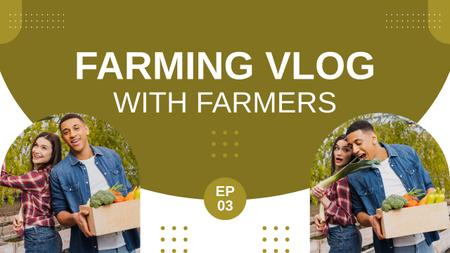 Vlog de agricultura com agricultores reais Youtube Thumbnail Modelo de Design