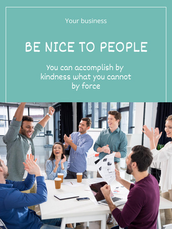 Phrase about Being Nice to People Poster US Design Template