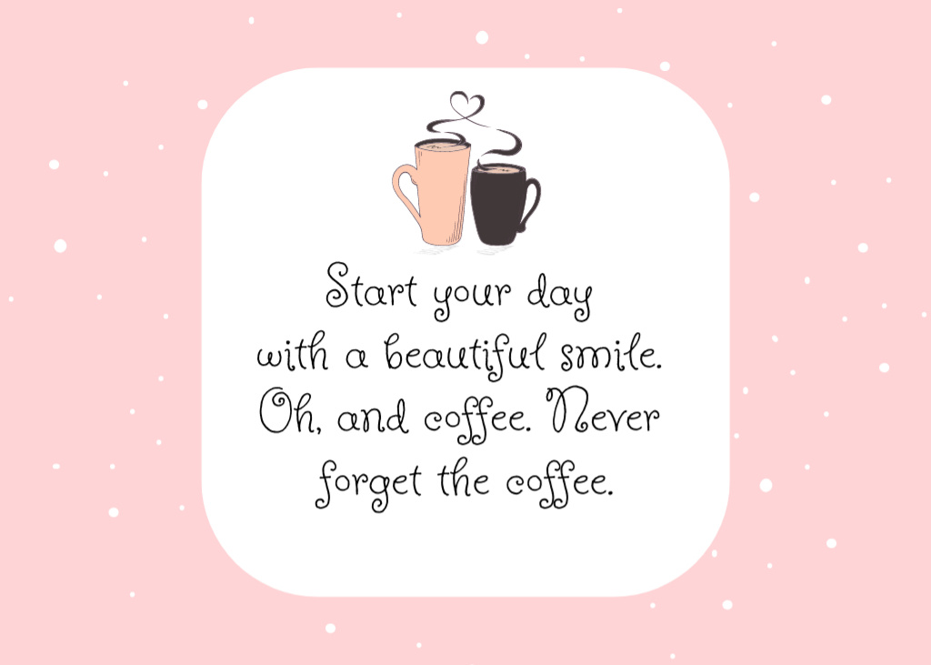 Citation About Starting Day With Coffee on Pink Postcard 5x7in – шаблон для дизайну