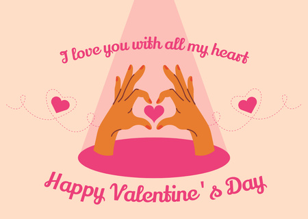 Template di design Emozionante dichiarazione d'amore per San Valentino con le mani che tengono il cuore Card