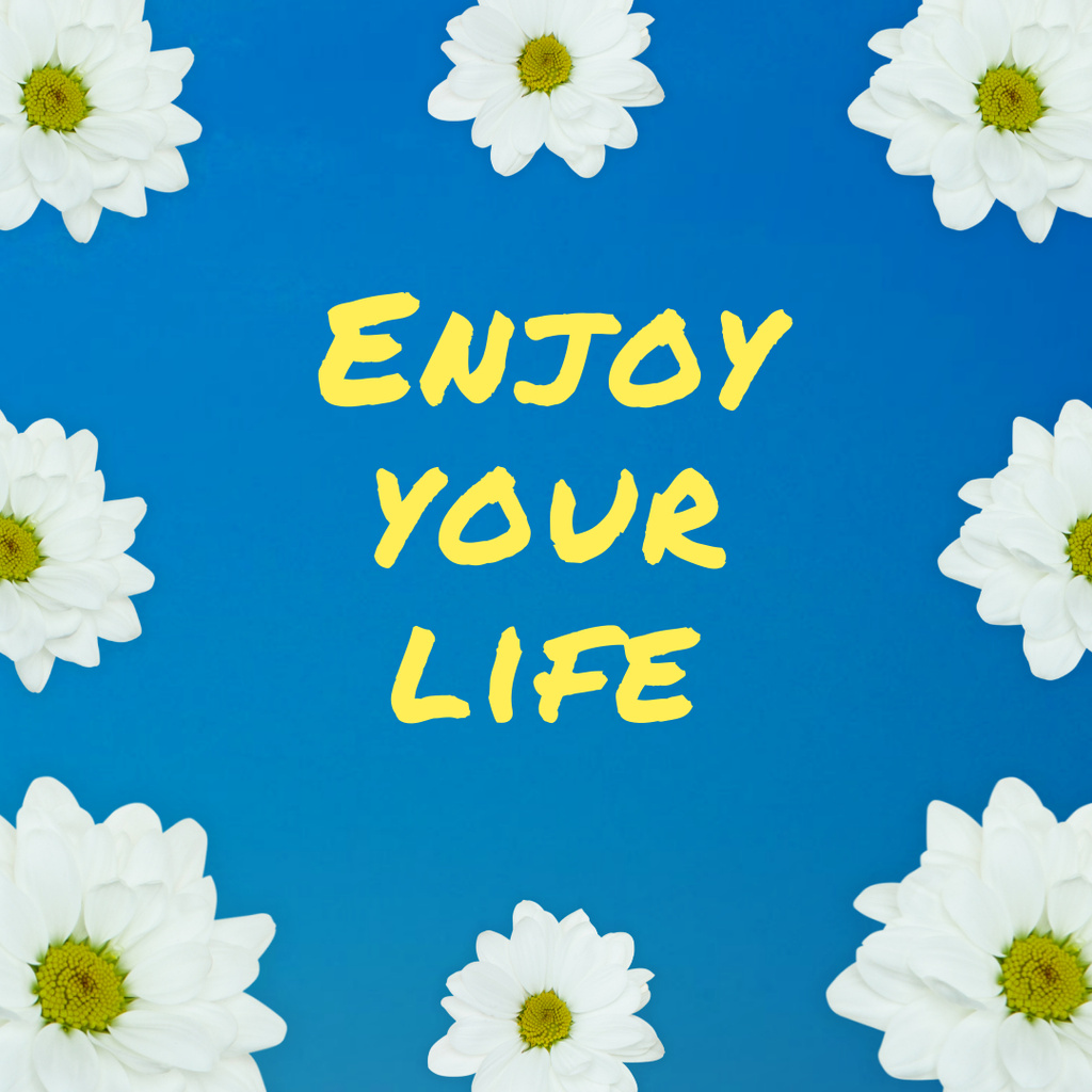 Inspirational Phrase with Cute Flowers Instagram Tasarım Şablonu