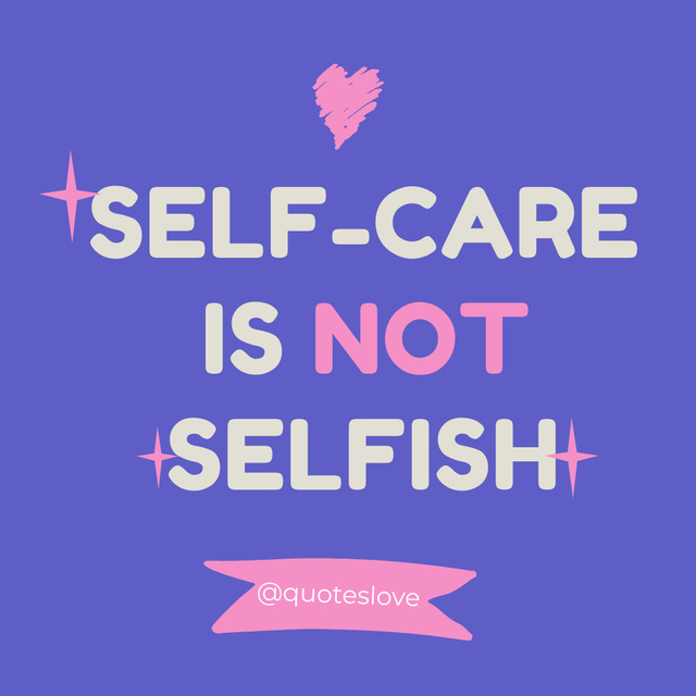 Ontwerpsjabloon van Instagram van Quote about Importance of Selfcare