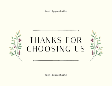 Thanks For Choosing Us Message with Watercolor Branches Thank You Card 5.5x4in Horizontal Design Template