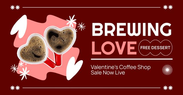 Plantilla de diseño de Lovely Coffee And Free Dessert Due Valentine's Day Facebook AD 