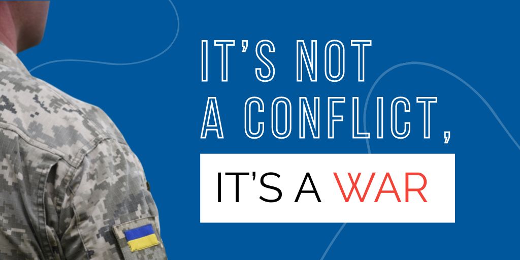 Platilla de diseño It's not Conflict,it's War in Ukraine In Blue Twitter