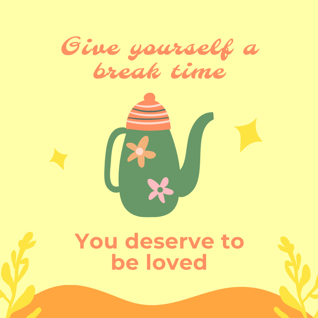 Motivational Phrase about Self Love with Teapot Instagram tervezősablon