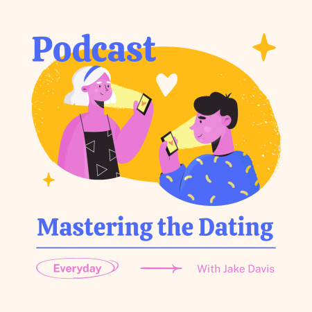 Offer Information about Dating Mastery Podcast Cover Design Template