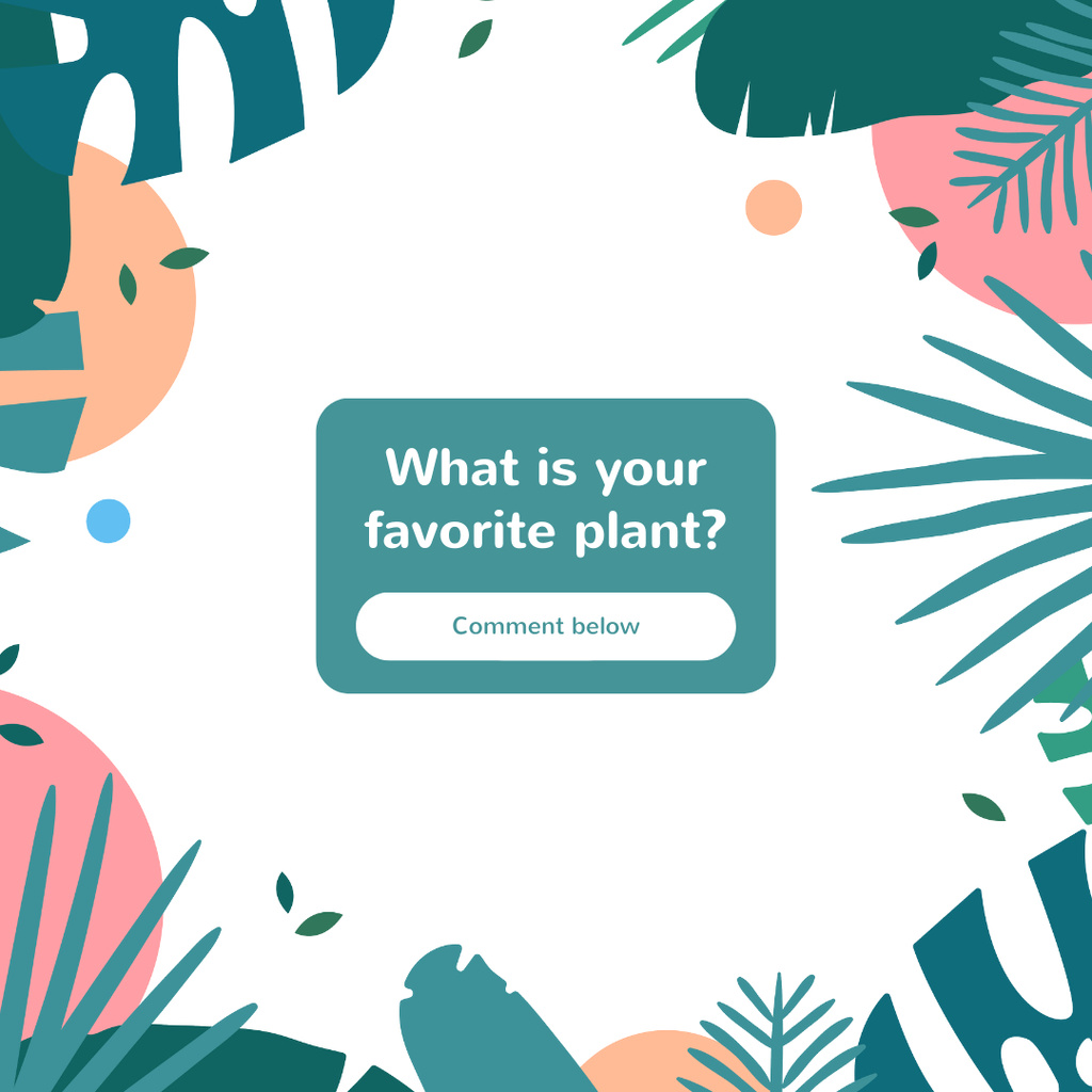 Exotic Leaves for Survey of Favourite Plant Instagram Design Template