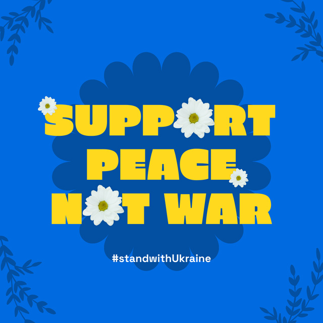 Ontwerpsjabloon van Instagram van Beautiful Flowers to Support Peace