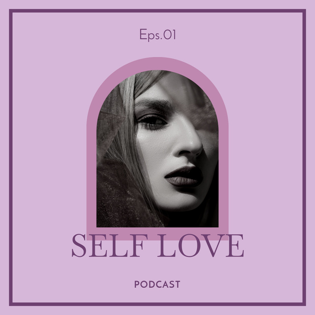 Love Yourself You are Unique  Podcast Cover Design Template