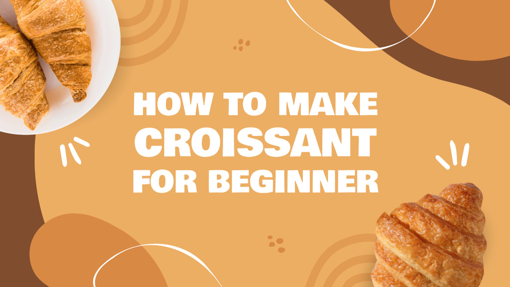 Designvorlage Croissants Making for Beginners für Youtube Thumbnail