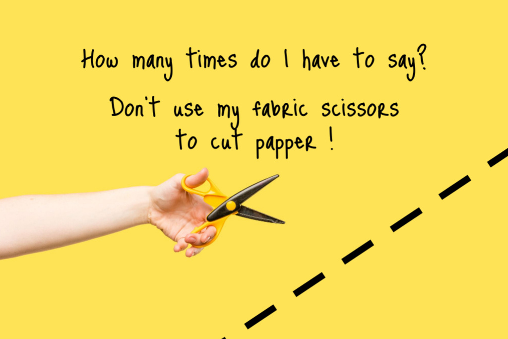 Modèle de visuel Funny Phrase with Tailor holding Scissors - Postcard 4x6in