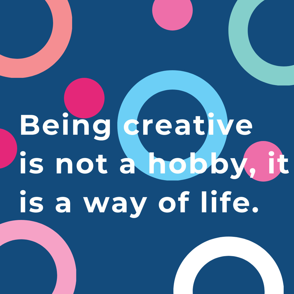Quote about Creativity with Bright Circles Instagram Design Template