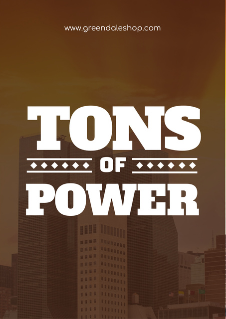 Platilla de diseño Tons of power with Skyscrapers Poster