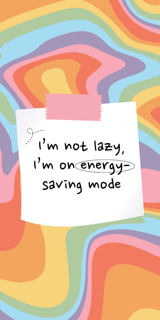 Modèle de visuel Funny Quote About Not Being Lazy But Optimizing Energy - Graphic