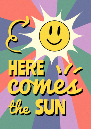 Inspirational Phrase with Cute Sun Poster Design Template