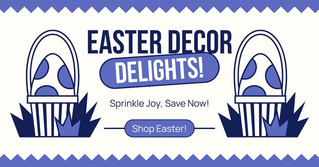 Easter Decor Delights Ad with Eggs in Baskets Facebook AD Design Template